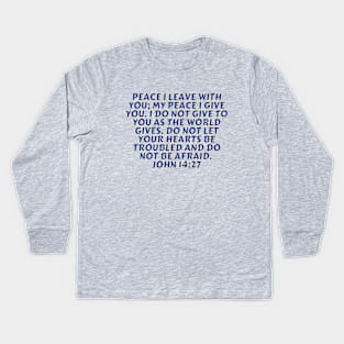 Bible Verse John 14:27 Kids Long Sleeve T-Shirt